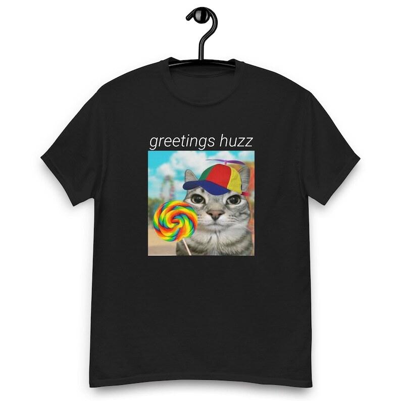 Greetings huzz t-shirt gen z t-shirt silly cat meme t-shirt