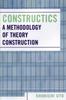 Книга Constructics : A Methodology of Theory Construction