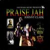 LP Пластинка JOHNNY CLARKE - Praise Jah SHAKALP653 Jah Shaka 2006 UK Регги, Ска и Даб