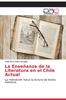 Книга La Ensenanza De La Literatura En El Chile Actual