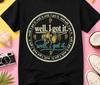 Well I Got It Sarcastic  Shirt, Funny Graphic Tee, Humorous Saying T- Shirt,