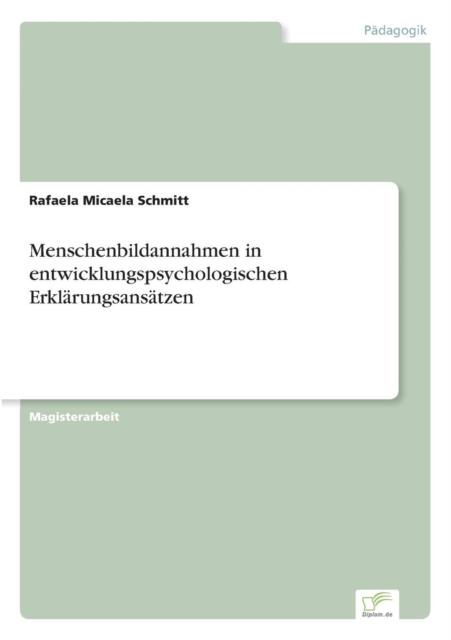 Книга Menschenbildannahmen In Entwicklungspsychologischen Erklarungsansatzen