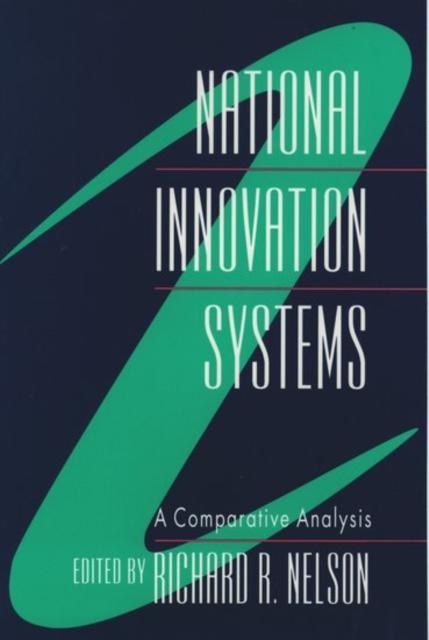 The National Innovation Systems : A Comparative Analysis Book