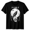 F-CAW-F Funny Crow Raven Meme Sarcastic Gothic Halloween T-Shirt Adults#21