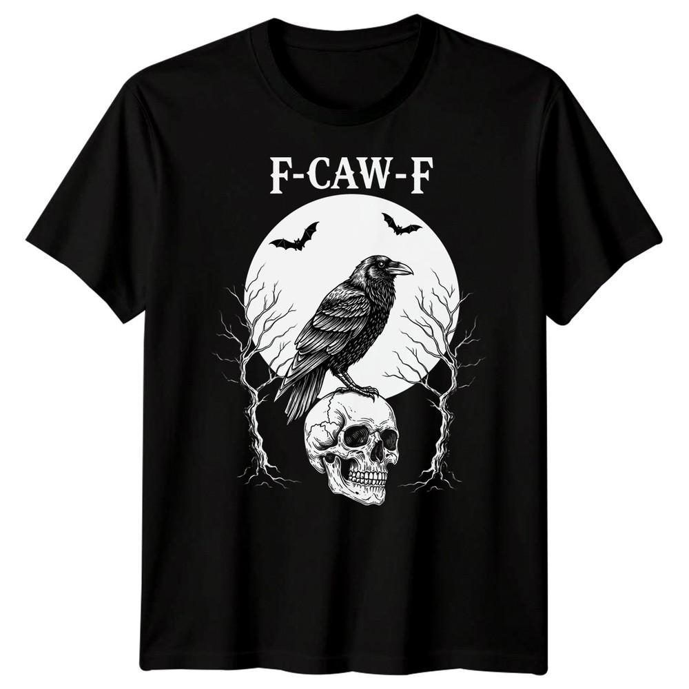F-CAW-F Funny Crow Raven Meme Sarcastic Gothic Halloween T-Shirt Adults#21