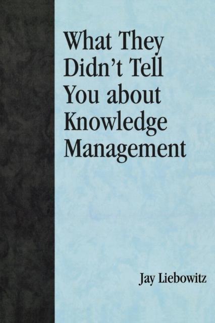 The What They Didn't Tell You About Knowledge Management Book