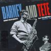 LP Запись BARNEY WILEN QUARTET, TETE MONTOLIU - Barney And Tete (Гренобль '88) 5990538 Elemental Music 2020 Европа Джаз