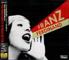 CD FRANZ FERDINAND - You Could Have It So Much Better EICP555 Domino 2005 Япония Рок Б/У