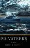 Книга Privateers by Robert M. Saunders - Hardback