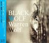 CD WARREN WOLF - Black Wolf MYCJ30548 M & I 2009 Япония Джаз Б/У