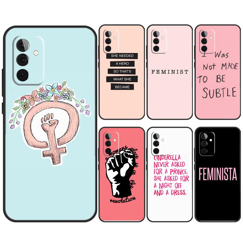 FEMINIST QUOTES HERO GIRL WOMEN Case For Samsung Galaxy A34 A54 A14 A13 A33 A53 A12 A32 A52 A71 A51 A25 A55 A35 A15 Cover