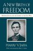 The A New Birth of Freedom : Abraham Lincoln and the Coming of the Civil War (with New Foreword) Book