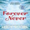 Forever Never by Lucy Score Paperback Book 9781399726924