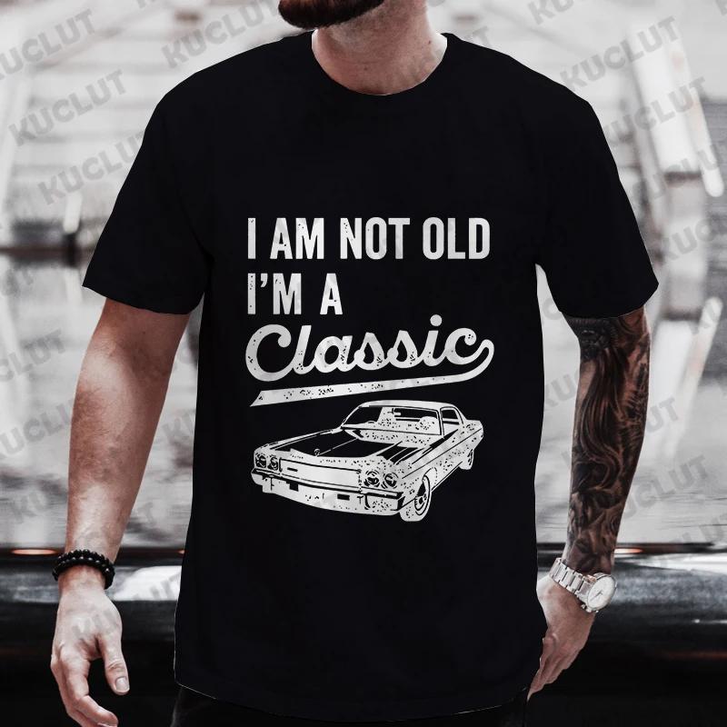 Мужские футболки Дедушка Мужская одежда Я не старый Я классика Футболка Я классика Смешные футболки на день рождения Дедушка Машина Футболка Топ