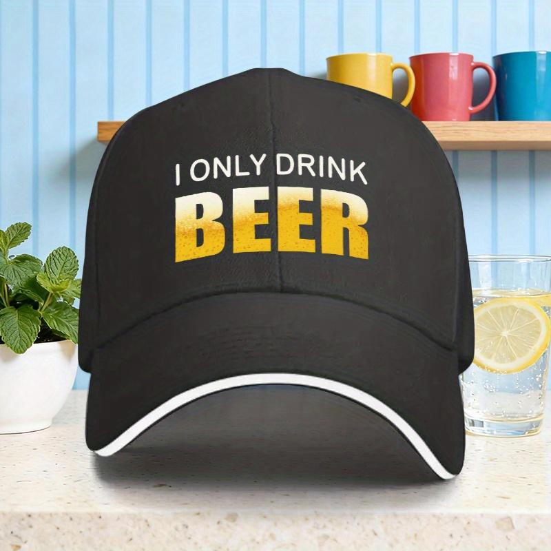 I Only Drink Beer Baseball Cap Polyester Casual Adjustable Hat for Adults Unisex