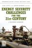 Книга Energy Security Challenges for the 21st Century : A Reference Handbook