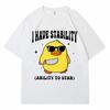 I Have Stability Ability To Stab Graphic T Shirt Funny Cute Duck Meme Women T-shirt Fashion Casual T Shirts