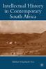 Книга Intellectual History In Contemporary South Africa
