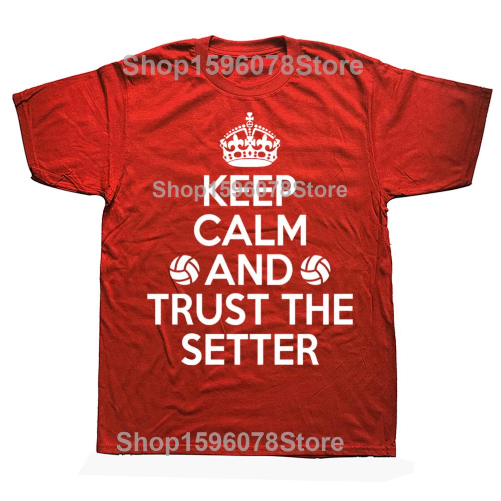 Funny Volleyball Setter Keep Calm Graphic 100% Cotton T-shirts Men Fashion Casual Tshirt Loose Oversized Streetwear T Shirt