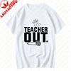 Teacher TShirt Funny Out Last Day of School End of Year Cotton Tee for Women Unisex Novelty Graphic Short Sleeve Unisex Clothing