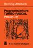 Книга Programmierkurs TURBO-PASCAL Version 7.0 : Ein Lehr- Und UEbungsbuch Mit Mehr Als 220 Programmen