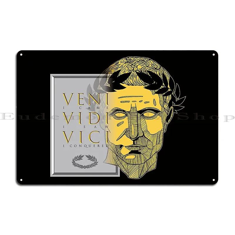 Celebrate Victory Veni Vidi Vici Julius Caesar Victory Metal Plaque Rusty Customize Garage Painting Club Bar Tin Sign Poster