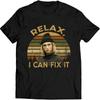 Relax I Can Fix It Jeff Spicoli Fast Times At Ridgemont High Love Unisex T-shirts
