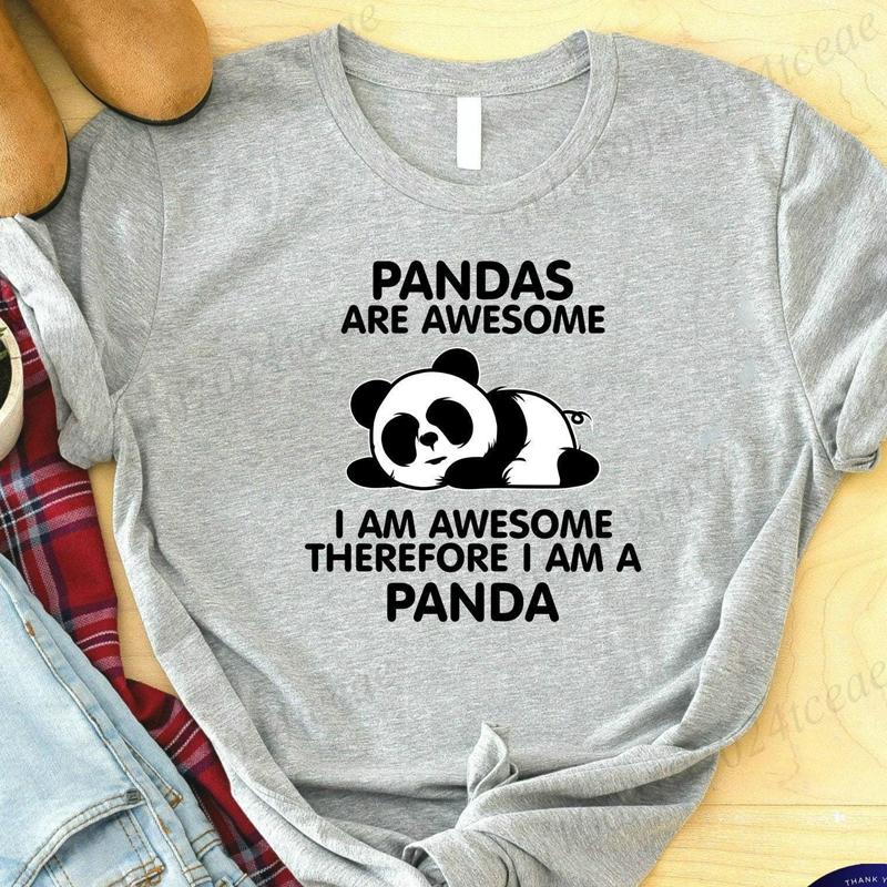Pandas Are Awesome Print Unisex Tshirt Casual Tshirt Summer Lazy Panda Animal Graphic Fashion Female Tee T Shirts Unisex Clothing