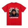 Khabib Send Me Location Graphic Tshirt Stylish Harajukustyle Shortsleeved Tshirt Hiphop Retro Cotton Unisex And Unisex Tshirt