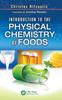 Книга Introduction To the Physical Chemistry of Foods