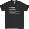 SISTER Dictionary Definition T-Shirt Funny Family Humor Sibling Tee