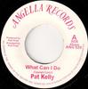 7inch Record PAT KELLY - What Can I Do ANG029 Angella Records Jamaica Reggae, Ska & Dub Used