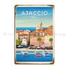 Ajaccio Corsica France Metal Sign PaintingCustom Wall Decor Bar Wall Decor Tin Sign Poster