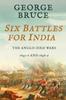 Книга Six Battles for India : Anglo-Sikh Wars, 1845-46 and 1848-49