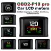 Универсальный проекционный дисплей P10 P10-Pro HUD Спидометр OBD Смарт Цифровой Предупреждение о превышении скорости Ошибка двигателя Автомобильный навигатор Автомобиль Безопасно