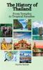 Книга The History of Thailand : From Temples To Tropical Paradises