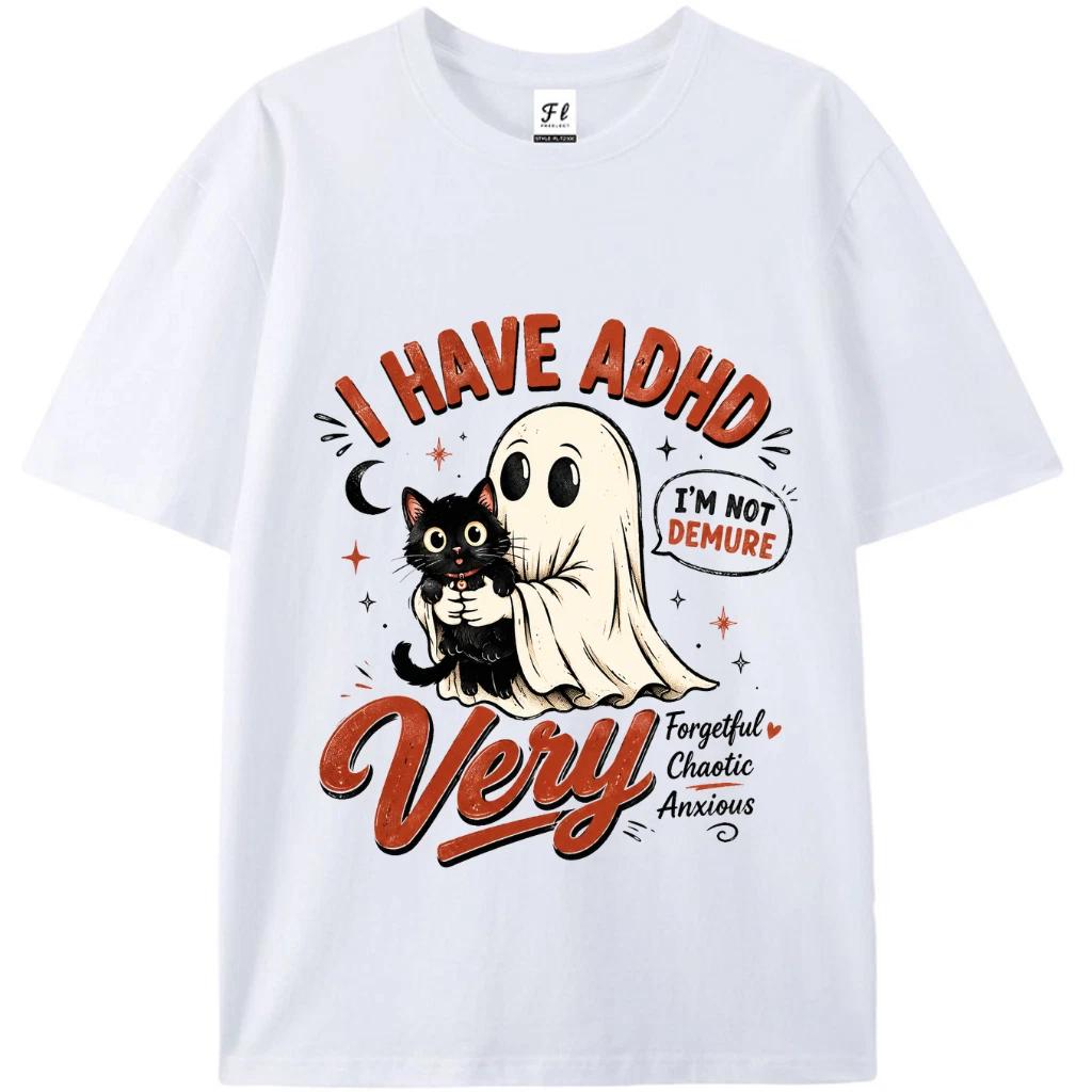 Funny ADHD Ghost Shirt I Have ADHD Not Demure T-Shirt Retro Cute Spooky