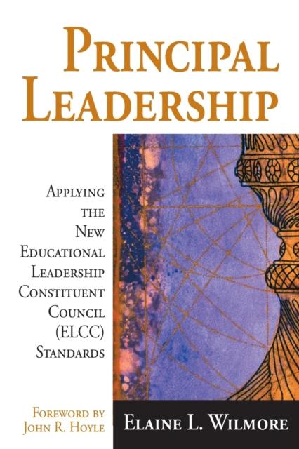 Книга Principal Leadership : Applying the New Educational Leadership Constituent Council (ELCC) Standards