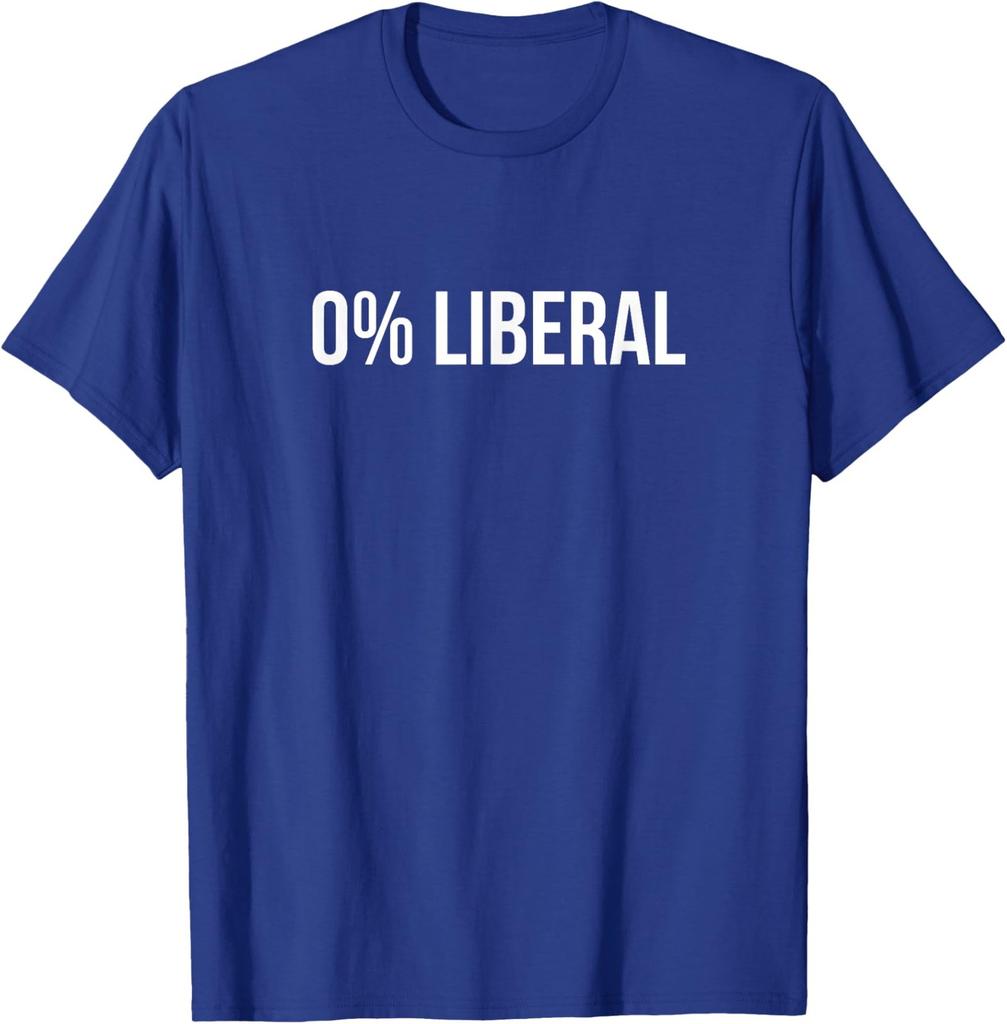 Zero % Liberal Zero Percent Liberal Zero Liberalism Unisex T-Shirt