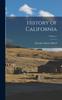 Книга History of California Volume 1