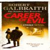 Career of Evil by Robert Galbraith Paperback Book 9780751563597