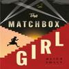 The Matchbox Girl by Alice Jolly Hardback Book 9781526681034