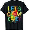 Let's Crazy Retro Birthday Party Glowing 80s 90s Group Team Unisex T-Shirt
