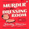 Murder In the Dressing Room by Holly Stars Paperback Book 9781405963800