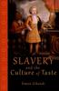Книга Slavery and the Culture of Taste