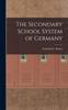 Книга The Secondary School System of Germany