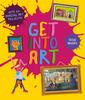 Книга Get Into Art : Discover Great Art and Create Your Own