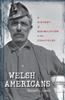 Книга Welsh Americans : A History of Assimilation In the Coalfields