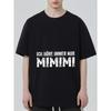 Black T Shirt with Ich Hore Immer Nur Mimimi Print for Casual Wear