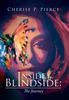 The Inside the Blindside : The Journey Book